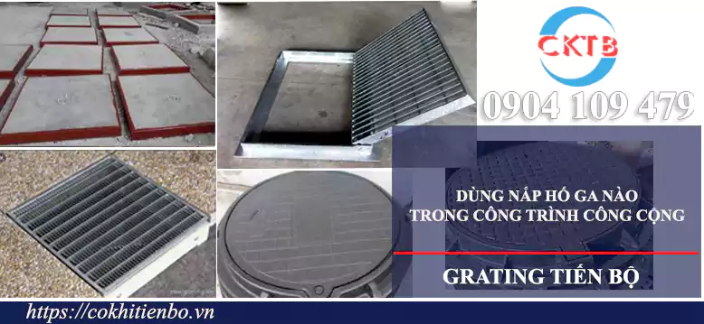 D&ugrave;ng nắp hố ga n&agrave;o trong c&ocirc;ng tr&igrave;nh c&ocirc;ng cộng P2