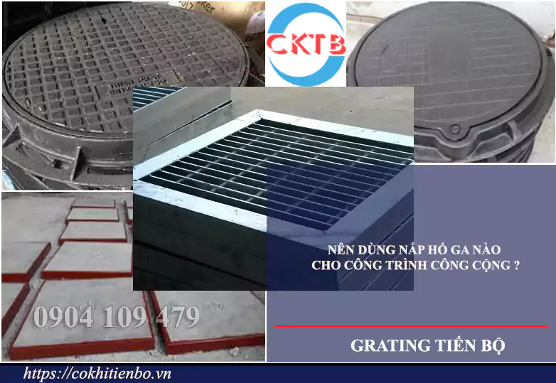 N&ecirc;n d&ugrave;ng nắp hố ga n&agrave;o cho c&ocirc;ng tr&igrave;nh c&ocirc;ng cộng